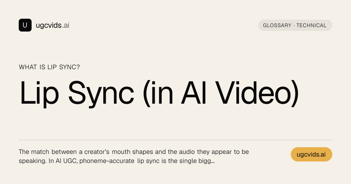 What is Lip Sync? Lip Sync (in AI Video) Defined | UGC Vids AI